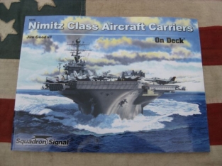 Squadron Signal 5606 Nimitz Class Aircraft Carriers